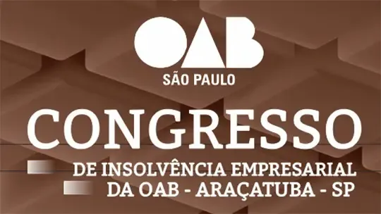 Capa com o texto "Congresso de Insolvência Empresarial da OAB - Araçatuba - SP"